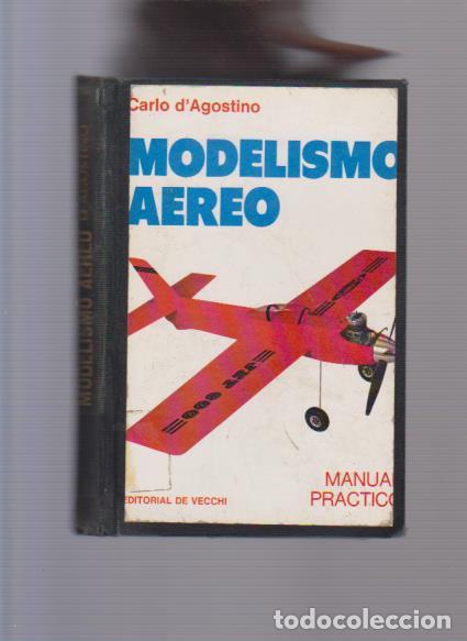 Libros de segunda mano: MODELISMO A&Eacute;REO - CARLO D&acute;AGOSTINO - EDITORIAL DE VECCHI 1979 - Foto 1
