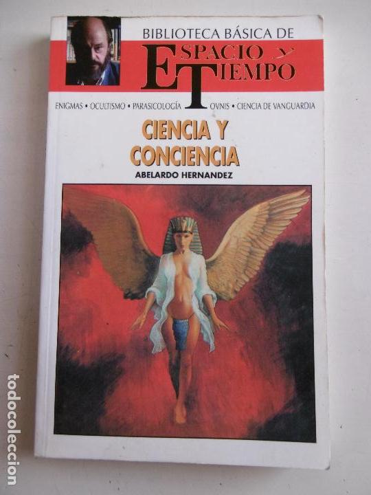 Libros de segunda mano: CIENCIA Y CONCIENCIA - ABELARDO HERNANDEZ - Foto 1