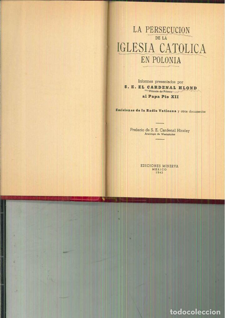 Libri di seconda mano: LA PERSECUCI&Oacute;N DE LA IGLESIA CAT&Oacute;LICA EN POLONIA. S. E. Cardenal Holnd
