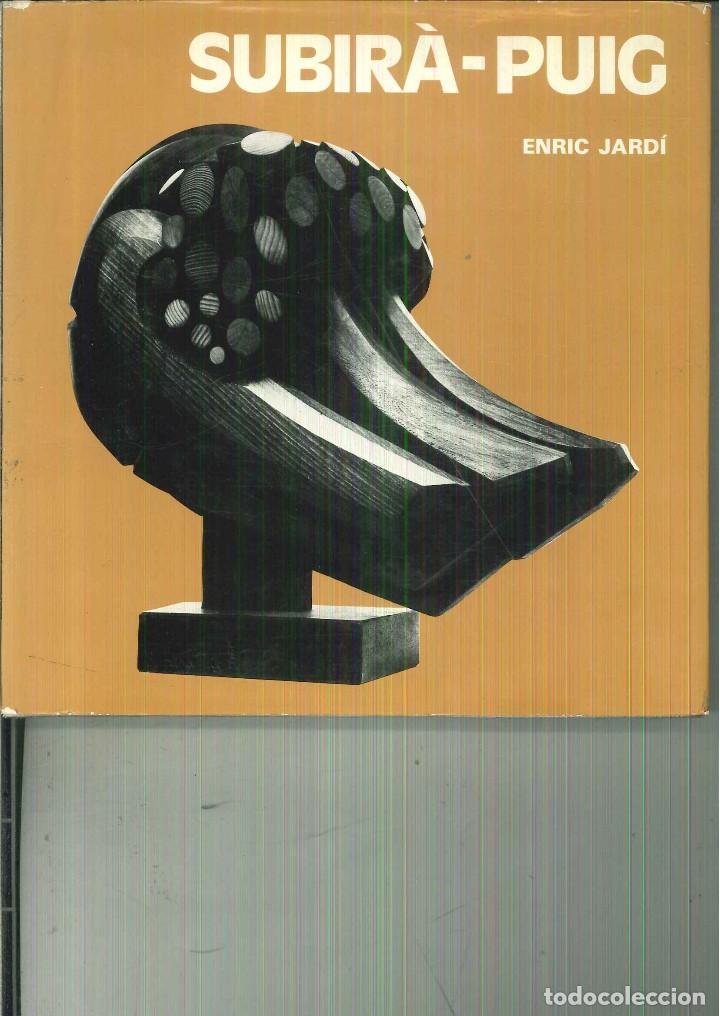 Libros de segunda mano: SUBIR&Aacute;-PUIG. Enric Jard&iacute; - Foto 1