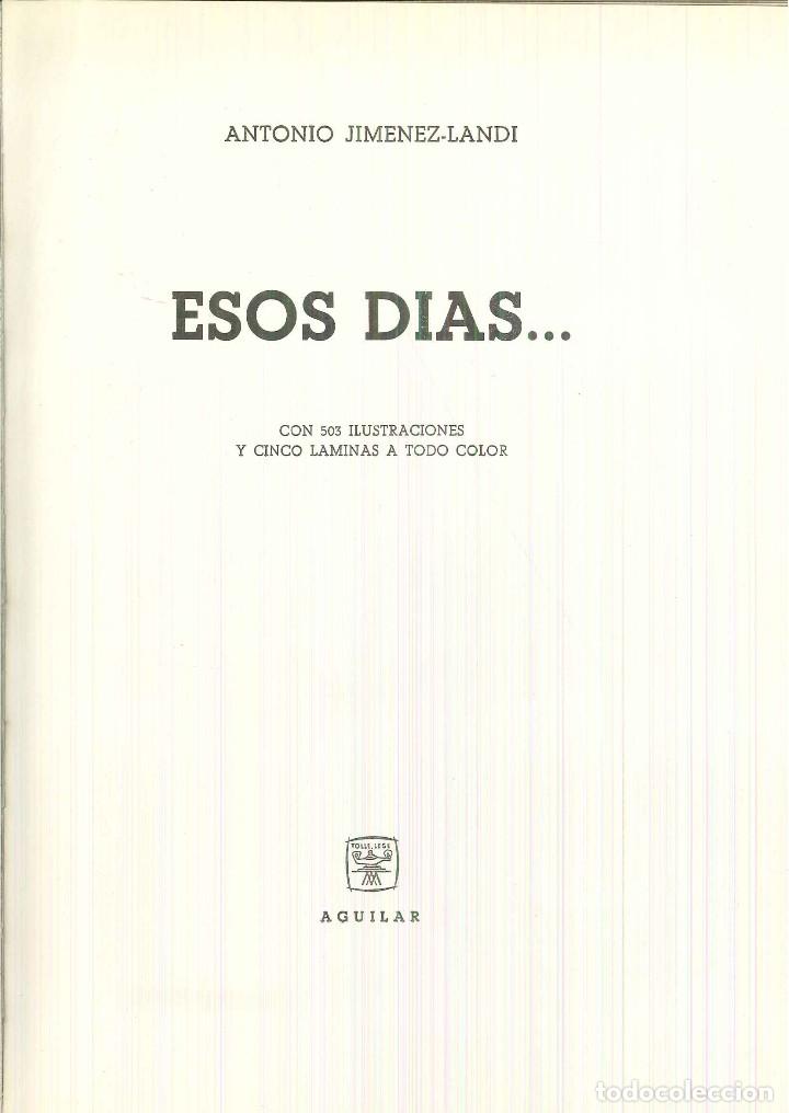 Libros de segunda mano: ESOS D&Iacute;AS .... Antonio Jim&eacute;nez-Landi - Foto 1