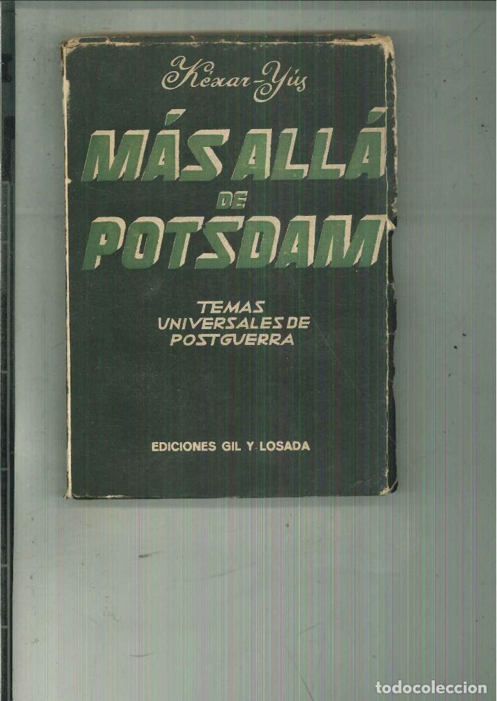Libros de segunda mano: MAS ALL&Aacute; DE POTSDAM. K&eacute;xar-Y&uacute;s - Foto 1