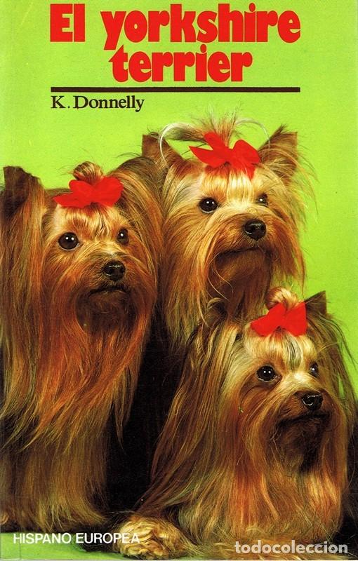 Libros de segunda mano: EL YORKSHIRE TERRIER K. DONNELLY - Foto 1
