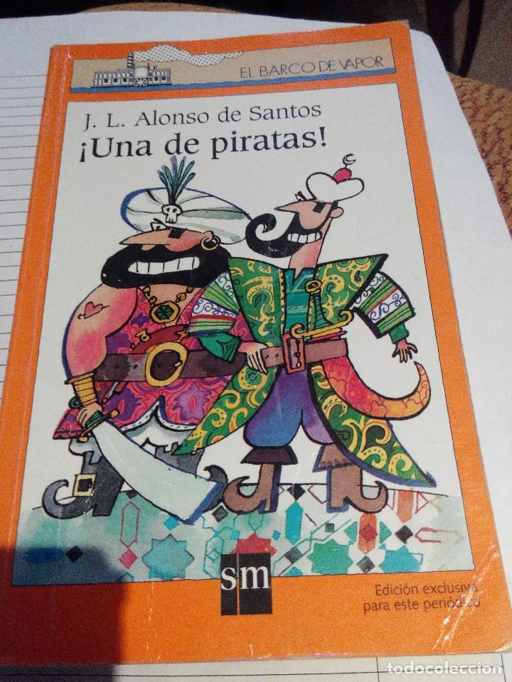 Libros de segunda mano: J L ALONSO SANTOS - UNA DE PIRATAS - Foto 1