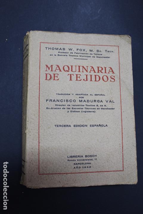 Libros de segunda mano: L- 3978. MAQUINARIA DE TEJIDOS, THOMAS FOX. 3&ordf; EDICION, 1952. - Foto 1