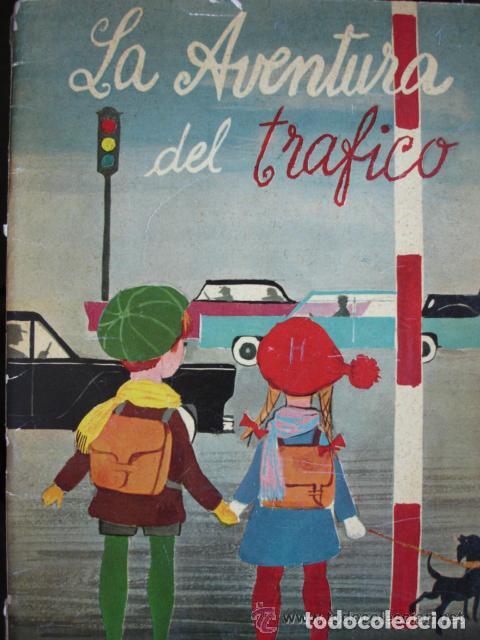 Libros de segunda mano: La Aventura del Tr&aacute;fico. DGT de 1962 - Foto 1