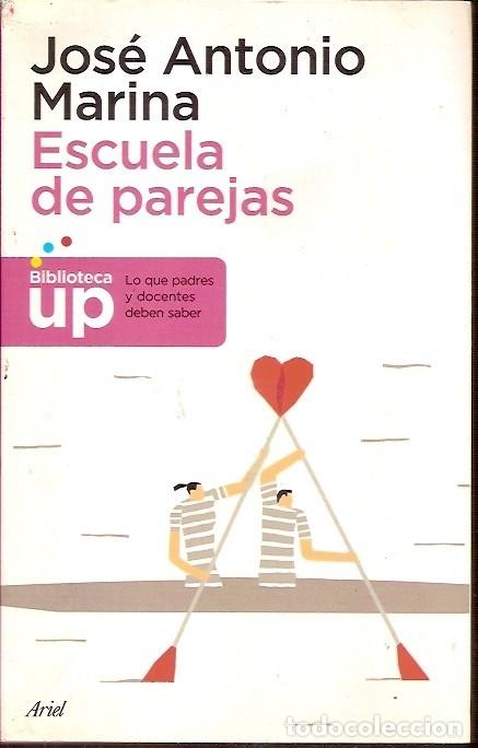 Libros de segunda mano: ESCUELA DE PAREJAS JOSE ANTONIO MARINA ARIEL - Foto 1