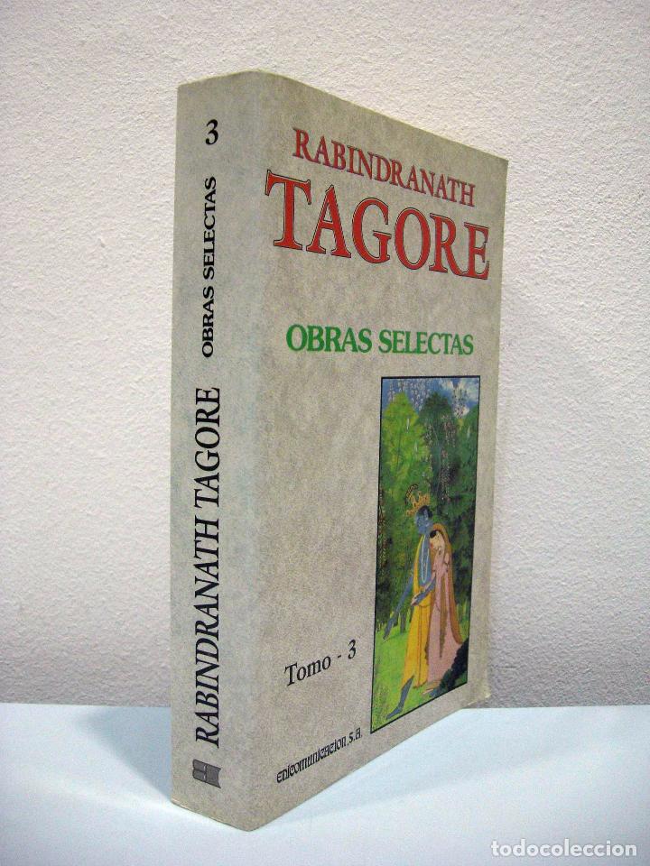 Libros de segunda mano: RABINDRANATH TAGORE - OBRAS SELECTAS (4 LIBROS). EDICOMUNICACI&Oacute;N, 1998. - Foto 4