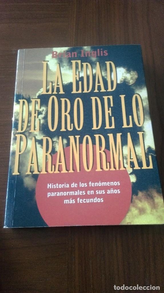 Libros de segunda mano: La edad de oro de lo paranormal. Brian Inglis - Foto 1
