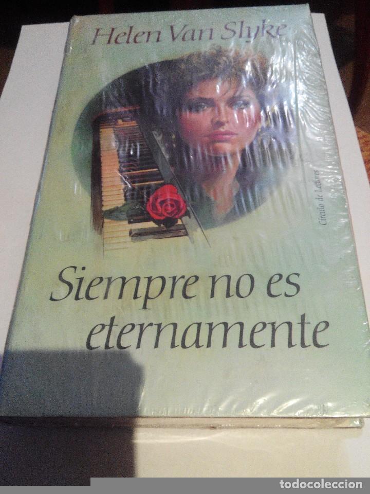Libros de segunda mano: HELEN VAN SLYKE - SIEMPRE NO ES ETERNAMENTE - Foto 1
