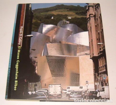 Libros de segunda mano: FRANK O. GEHRY. El Museo Guggenheim Bilbao. RM76936. - Foto 1