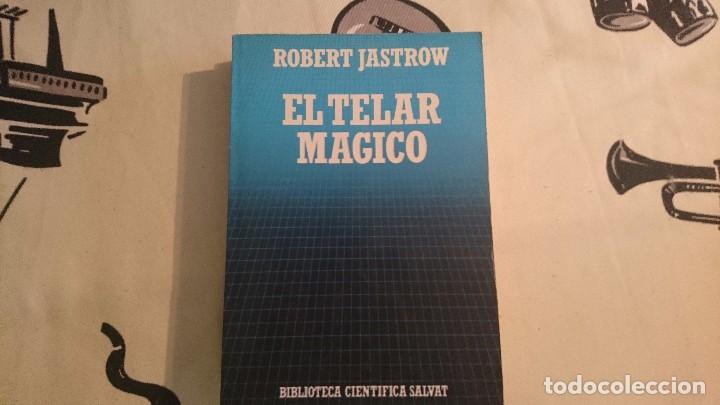 Libros de segunda mano: EL TELAR MAGICO, ROBERT JASTROW - Foto 1
