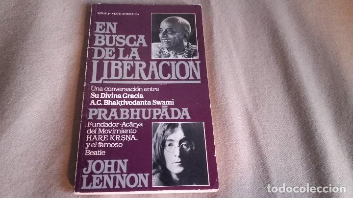 Libros de segunda mano: EN BUSCA DE LA LIBERACI&Oacute;N. PRABHUP&Aacute;DA -JOHN LENNON . - Foto 1