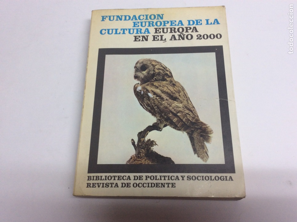 Second hand books: FUNDACION EUROPEA DE LA CULTURA. EUROPA EN EL A&Ntilde;O 2000 - REVISTA OCCIDENTE A&Ntilde;O 1972