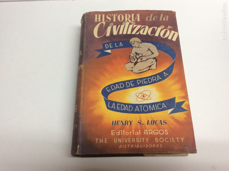 Gebrauchte B&uuml;cher: Historia de la civilizaci&oacute;n - De la Edad de Piedra a la edad at&oacute;mica / HENRY S. Lucas 1&ordf; EDICION 194