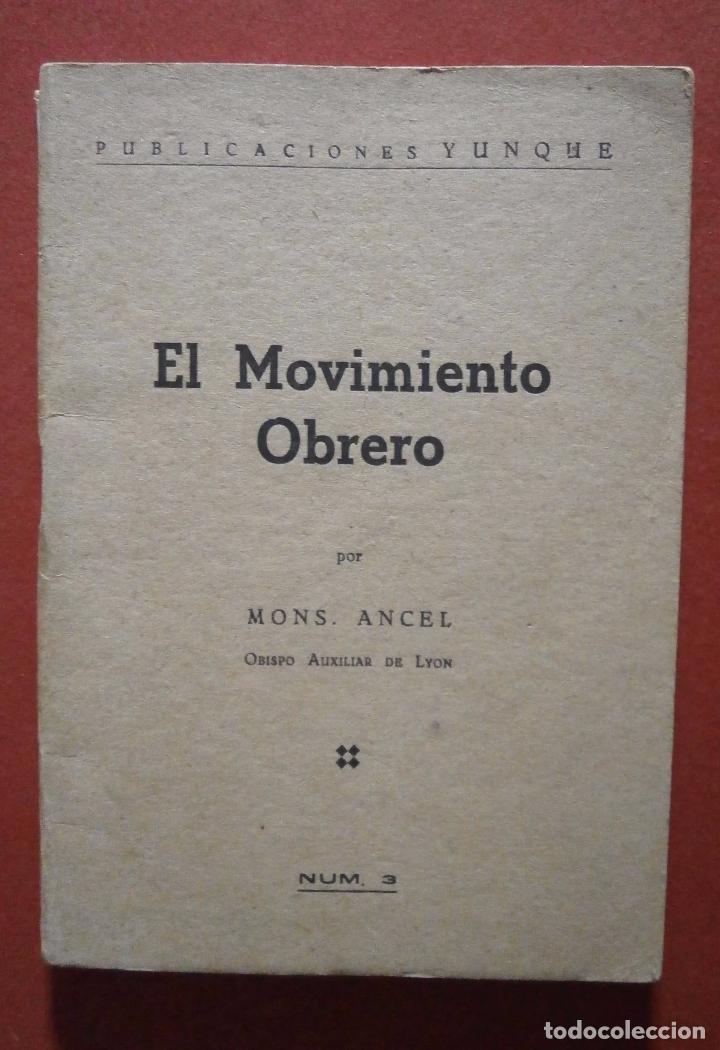 Libros de segunda mano: El movimiento obrero. Mons. Ancel - Foto 1