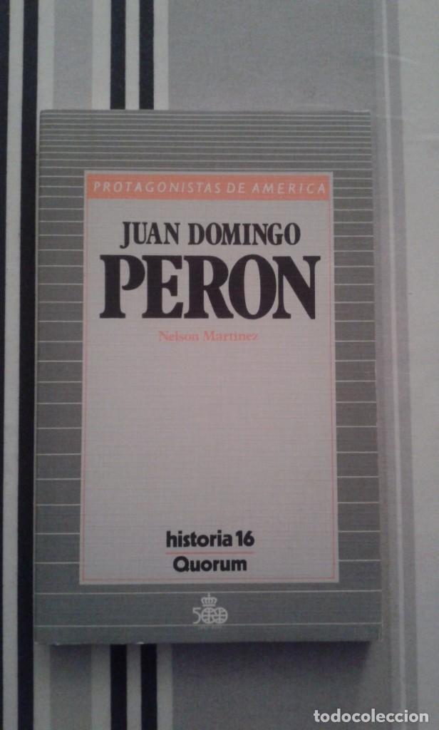 Libros de segunda mano: JUAN DOMINGO PER&Oacute;N - historia 16 -  Quorum- Nelson Mart&iacute;nez - Foto 1