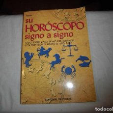 Libros de segunda mano: SU HOROSCOPO SIGNO A SIGNO TODO SOBRE CADA SIGNO.ATMAN.EDITORIAL DE VECCHI 2003