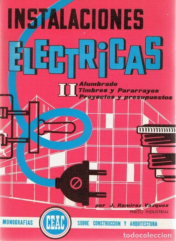 Libros de segunda mano: INSTALACIONES ELECTRICAS II  J. RAMIREZ VAZQUEZ - Foto 1