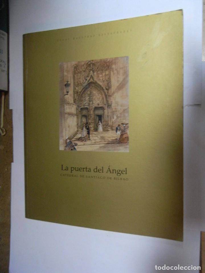 Gebrauchte B&uuml;cher: La Puerta del Angel, Catedral de Santiago de Bilbao, Fundacion Argentaria