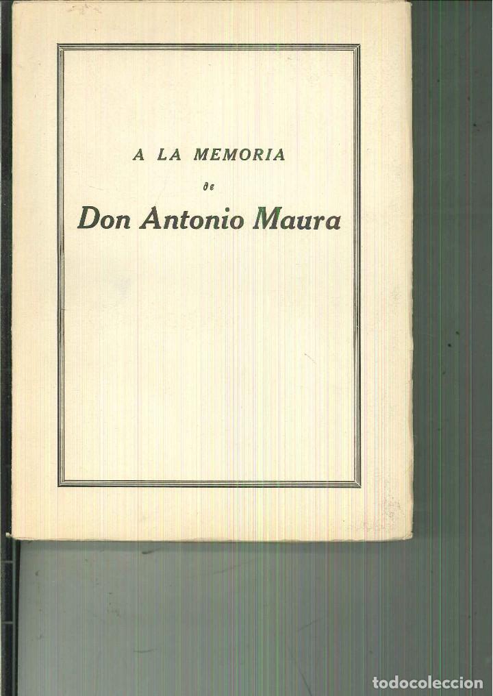 Libros de segunda mano: A LA MEMORIA DE DON ANTONIO MAURA. Varios - Foto 1