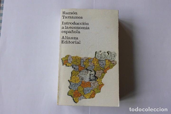 Libros de segunda mano: Introducci&oacute;n a la economia espa&ntilde;ola. Ramon Tamames. Libro - Foto 1