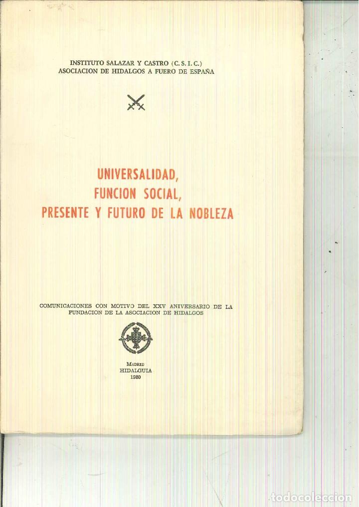 Libros de segunda mano: UNIVERSALIDAD, FUNCI&Oacute;N SOCIAL, PRESENTE Y FUTURO DE LA NOBLEZA. - Foto 1