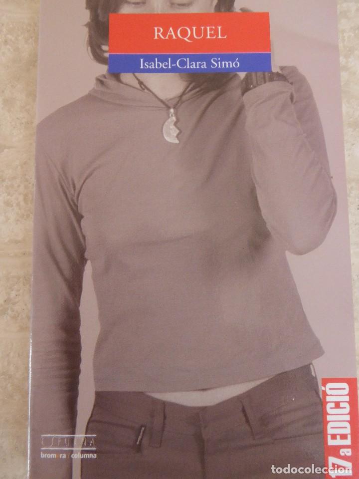 Libros de segunda mano: RAQUEL. ISABEL-CLARA SIM&Oacute; - Foto 1