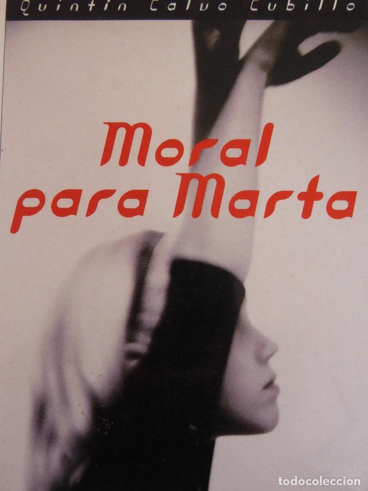 Libros de segunda mano: MORAL PARA MARTA. QUINT&Iacute;N CALVO CUBILLO - Foto 1