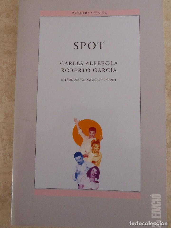 Libros de segunda mano: SPOT. CARLES ALBEROLA - ROBERTO GARC&Iacute;A - Foto 1