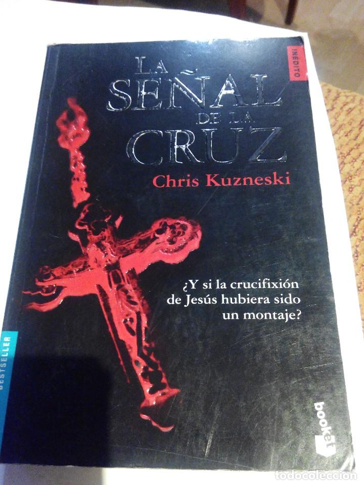 Libros de segunda mano: CHRIS KUZNESKI - LA SE&Ntilde;AL DE LA CRUZ - Foto 1