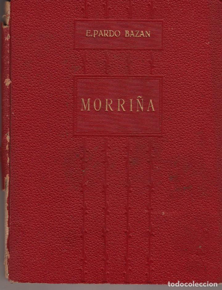 Libros de segunda mano: EMILIA PARDO BAZ&Aacute;N. MORRI&Ntilde;A - Foto 1