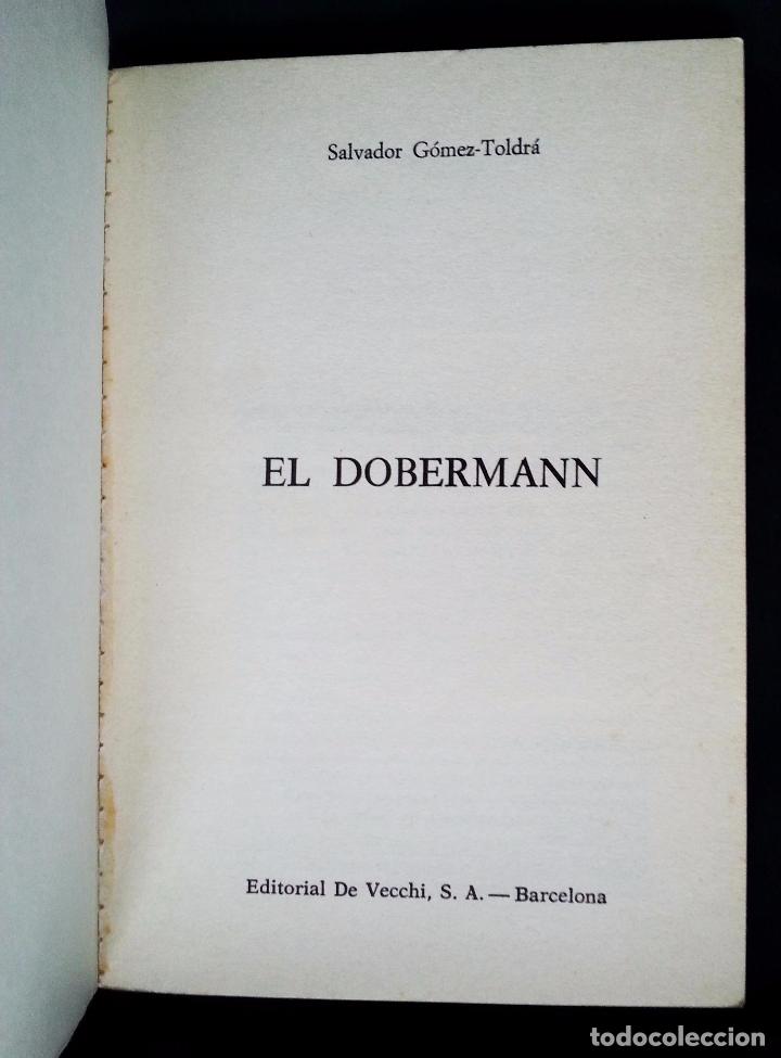 Libros de segunda mano: EL DOBERMANN - SALVADOR G&Oacute;MEZ-TOLDRA - DE VECCHI 1976 - Foto 2