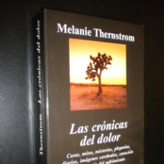 Libros de segunda mano: LAS CRONICAS DEL DOLOR / MELANIE THERNSTROM