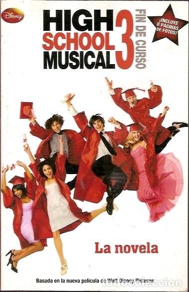 Libros de segunda mano: HIGH SCHOOL MUSICAL 3 LA NOVELA - Foto 1