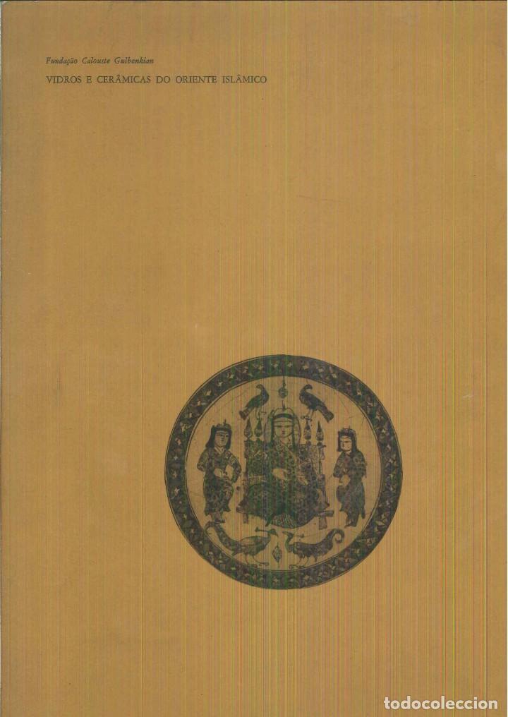 Libros de segunda mano: VIDROS E CER&Acirc;MICAS DO ORIENTE ISL&Acirc;MICO. Maria Manuela Soares de Oliveira - Foto 1