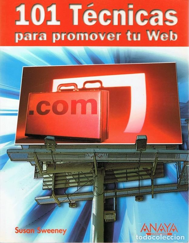 Libros de segunda mano: 101 T&Eacute;CNICAS PARA PROMOVER TU WEB  SUSAN SWEENEY - Foto 1