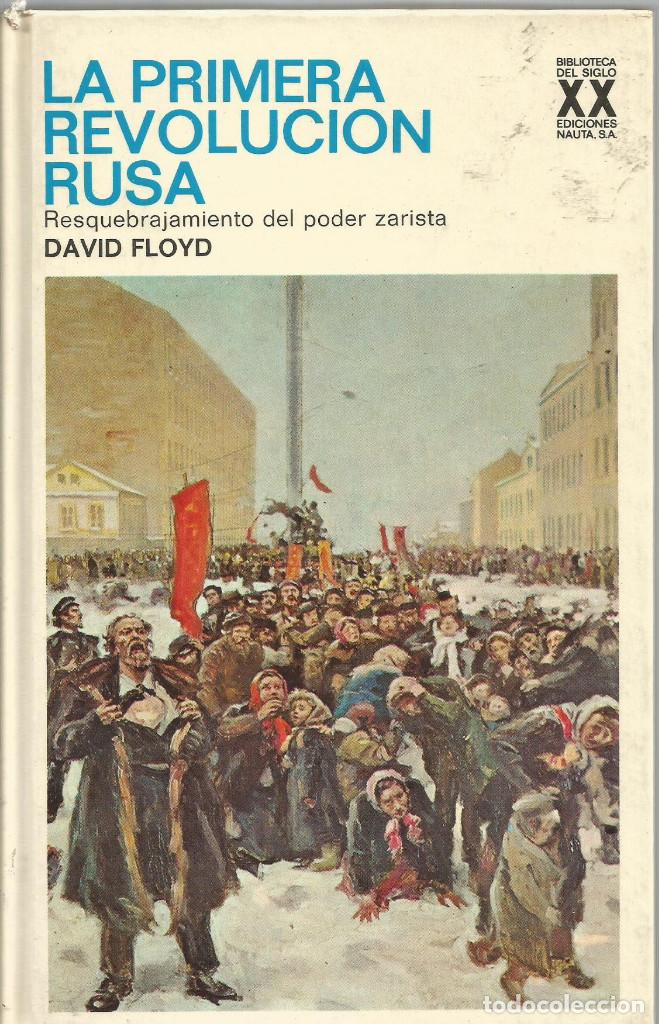 Libros de segunda mano: DAVID FLOYD. LA PRIMERA REVOLUCION RUSA. NAUTA - Foto 1