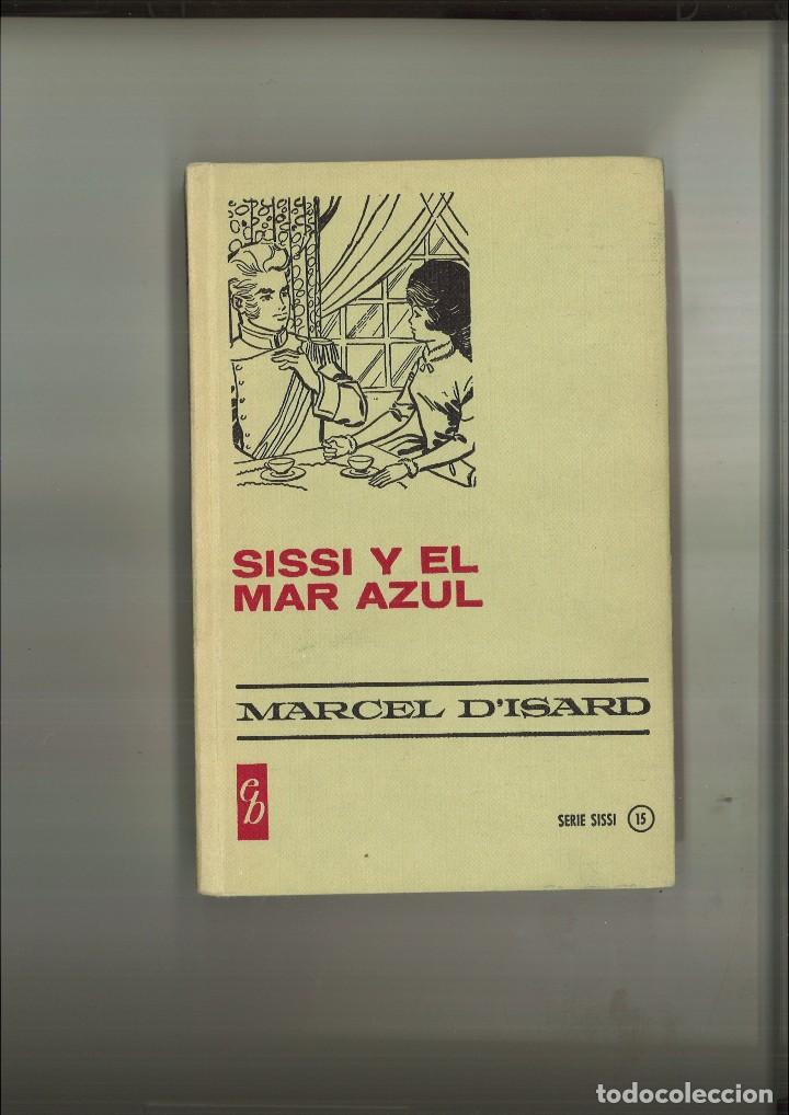 Libros de segunda mano: SISSI Y EL MAR AZUL. Marcel DIsard - Foto 1