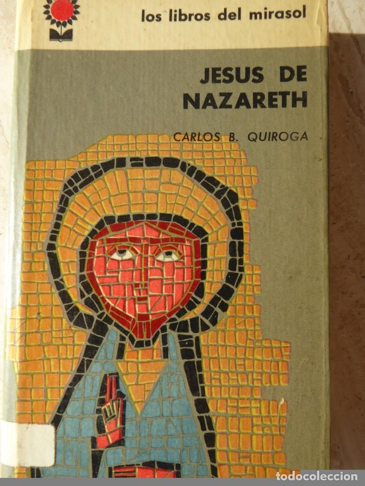 Libros de segunda mano: JES&Uacute;S DE NAZARETH. CARLOS B. QUIROGA - Foto 1