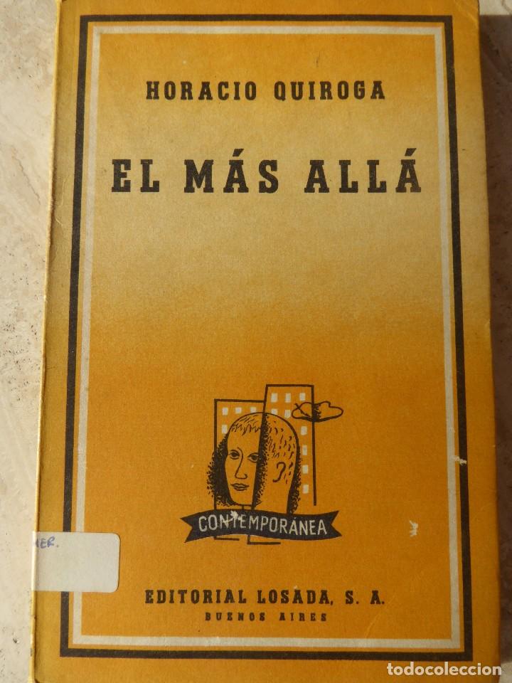 Libros de segunda mano: HORACIO QUIROGA. EL M&Aacute;S ALL&Aacute; - Foto 1