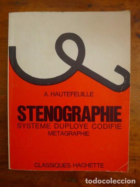 Libros de segunda mano: HAUTEFEUILLE, A. Cours de Stenographie : Syst&egrave;me Duploy&eacute; codifi&eacute; : (M&eacute;tagraphie)