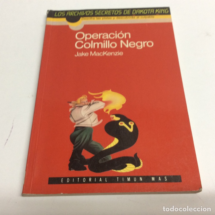Libros de segunda mano: OPERACION COLMILLO NEGRO / JAKE MACKENZIE - ED. TIMUN MAS ( LIBRO JUEGO ) - Foto 1