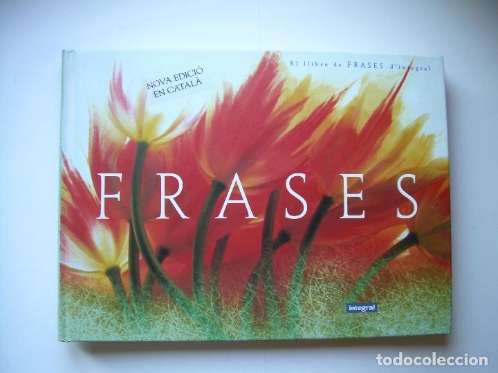 Libros de segunda mano: EL LLIBRE DE LES FRASES DINTEGRAL,  RBA LIBROS 2&ordf; ED. 2000    EN CATALAN - Foto 1