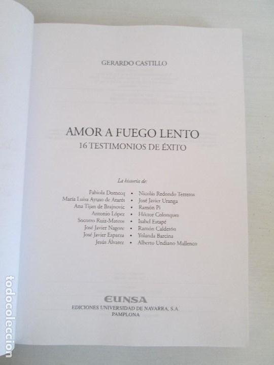 Libros de segunda mano: AMOR A FUEGO LENTO. 16 TESTIMONIOS DE EXITO. GERARDO CASTILLO. - Foto 8