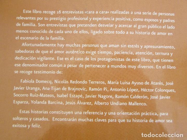 Libros de segunda mano: AMOR A FUEGO LENTO. 16 TESTIMONIOS DE EXITO. GERARDO CASTILLO. - Foto 13
