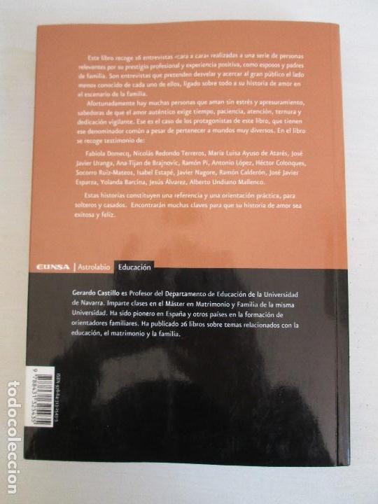 Libros de segunda mano: AMOR A FUEGO LENTO. 16 TESTIMONIOS DE EXITO. GERARDO CASTILLO. - Foto 14