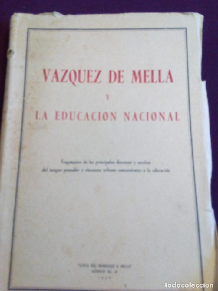 Libros de segunda mano: VAZQUEZ DE MELLA, LA EDUCACION NACIONAL - Foto 1