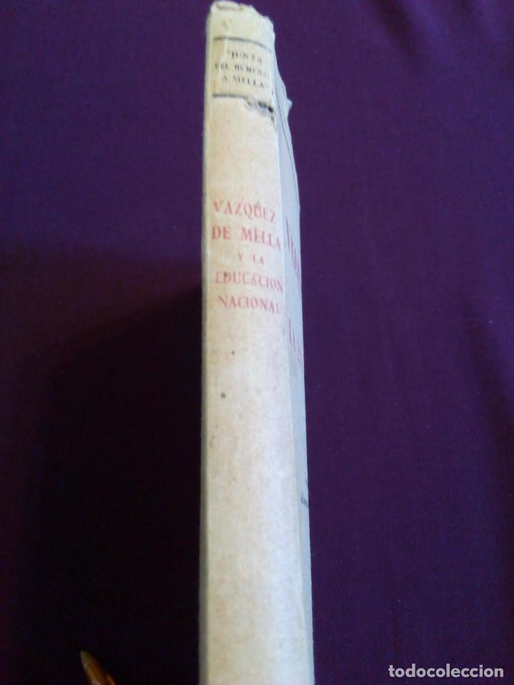 Libros de segunda mano: VAZQUEZ DE MELLA, LA EDUCACION NACIONAL - Foto 3