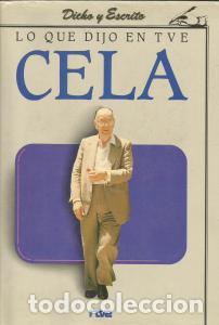 Libros de segunda mano: Lo que dijo en TVE Cela &ndash; Camilo Jos&eacute; Cela - Foto 1